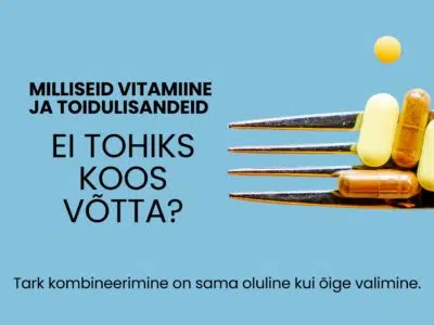 Puhdas+ Milliseid vitamiine ja toidulisandeid ei tohiks koos võtta?
